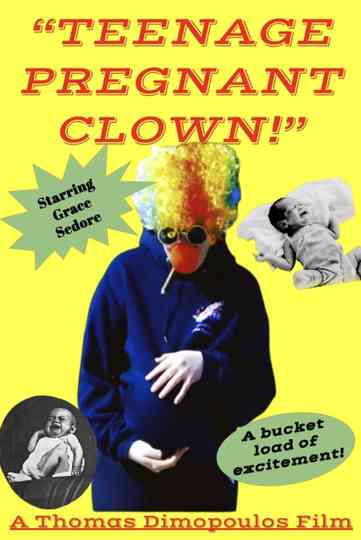 Teenage Pregnant Clown! Poster