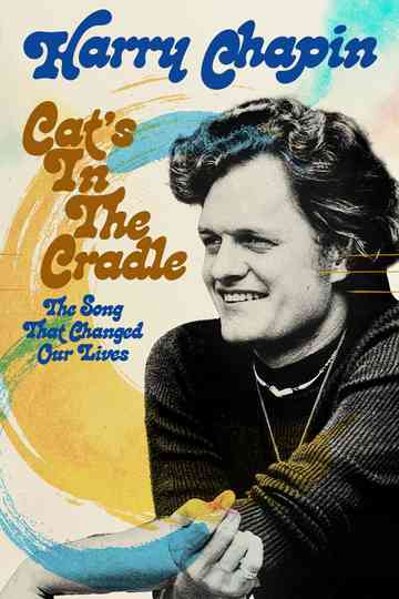 Cat’s in the Cradle: The Song That Changed Our Lives Poster
