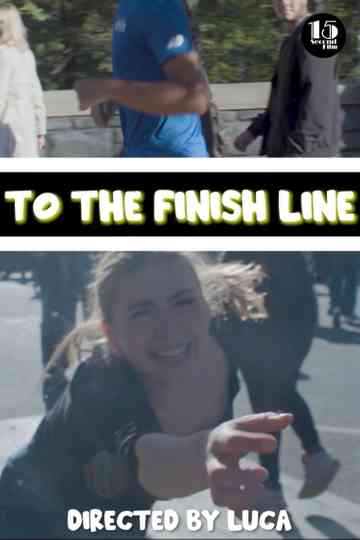 To The Finish Line Poster