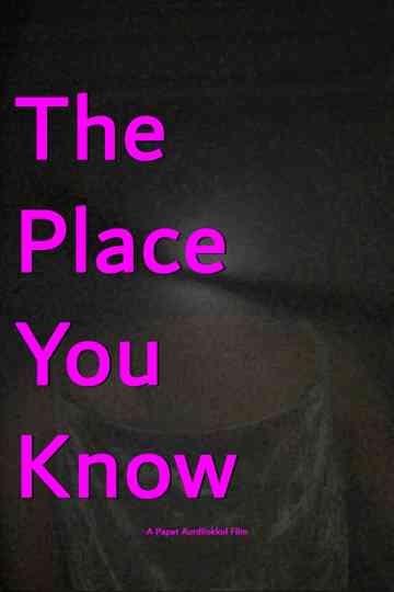 The Place You Know Poster