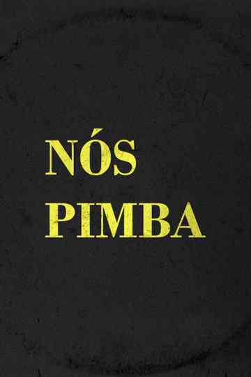 Nós Pimba Poster