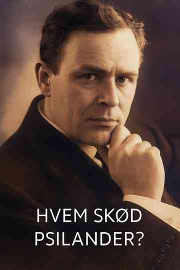 Hvem skød Psilander? Poster