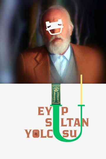 Eyüp Sultan Yolcusu Poster