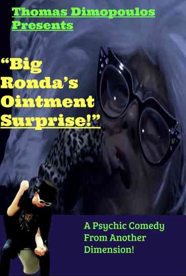 Big Ronda's Ointment Surprise! Poster
