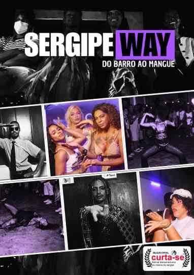 SergipeWay: Do Barro ao Mangue Poster
