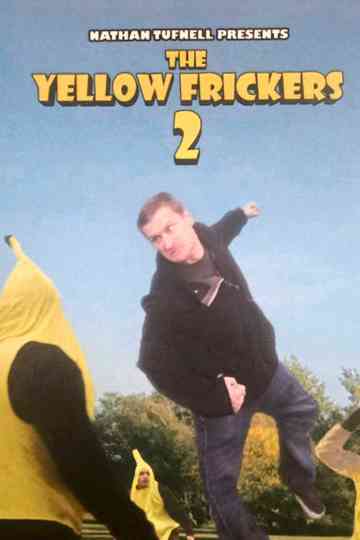 The Yellow Frickers 2 Poster