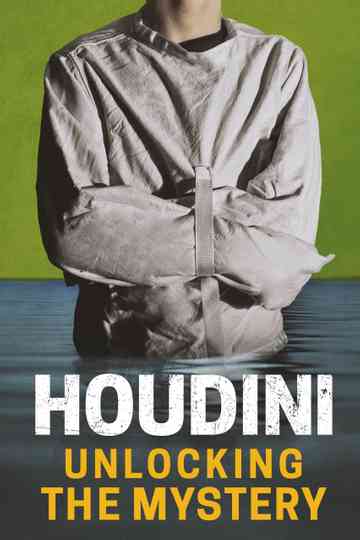 Houdini: Unlocking the Mystery Poster