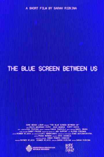The Blue Screen Between Us Poster