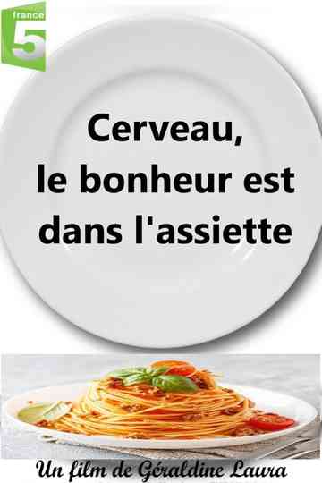 Cerveau, le bonheur est dans l'assiette Poster