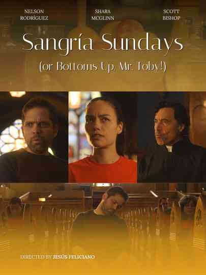 Sangría Sundays (or Bottoms Up, Mr. Toby!) Poster