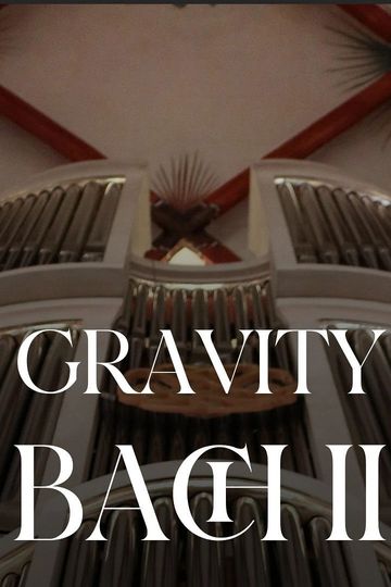 Gravity Bach Complete performance of works for organ - VOL. 2