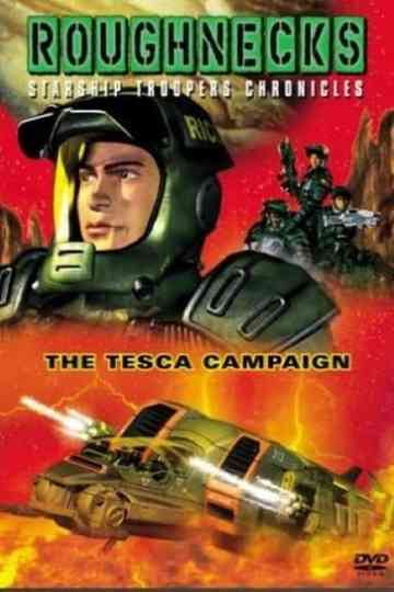 Roughnecks - The Starship Troopers Chronicles - The Tesca Campaign Poster