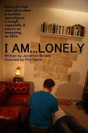 I Am Lonely Poster