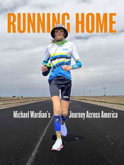 Running Home: Michael Wardian's Journey Across America Poster