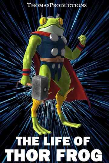 The Life of Thor Frog Poster