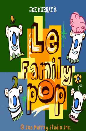 Le Family Pop: My Favorite Poppa Poster