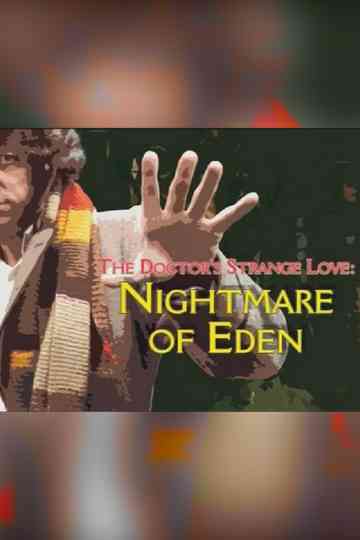 The Doctor's Strange Love: Nightmare of Eden Poster