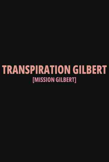 Transpiration Gilbert Poster