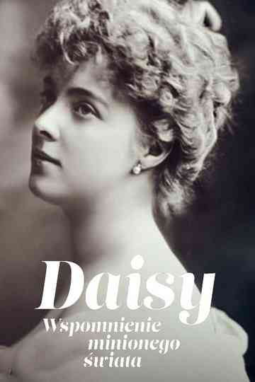 Daisy. Wspomnienie minionego świata Poster
