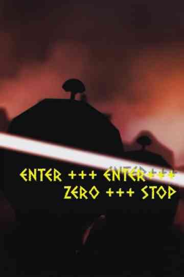 Enter +++ Enter +++ Zero +++ Stop Poster