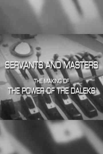 Servants and Masters the Making of 'The Power of the Daleks' Poster