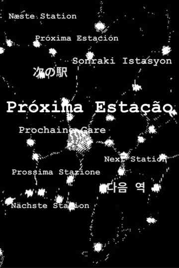 Próxima Estação Poster