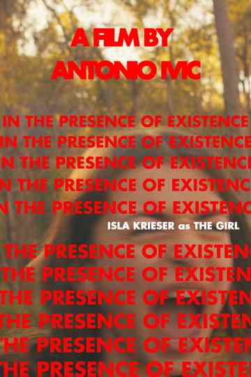 In The Presence of Existence Poster