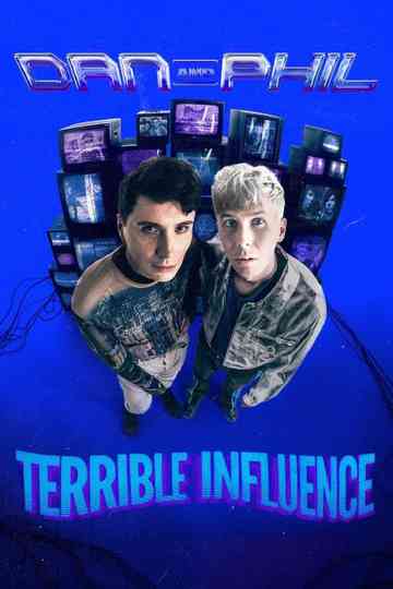 Dan and Phil: Terrible Influence Poster