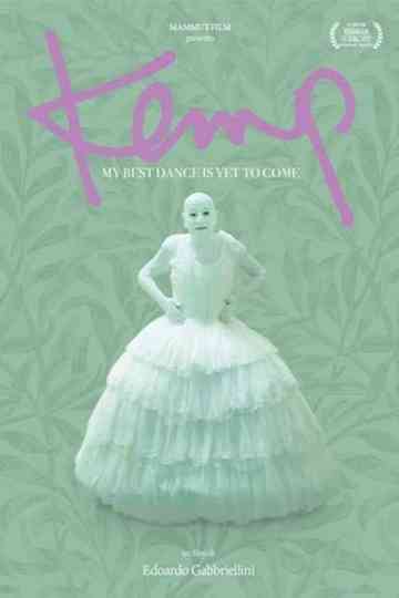 Kemp: My Best Dance Is Yet to Come Poster
