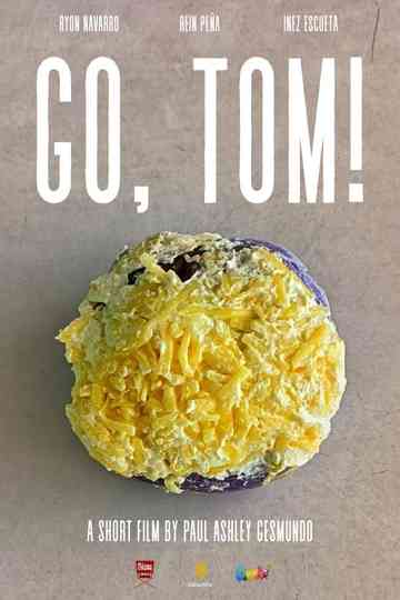GO, TOM! Poster