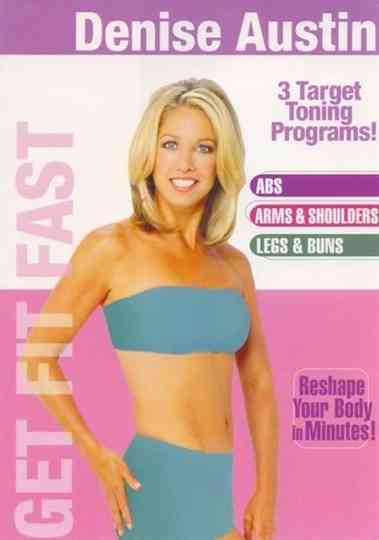 Denise Austin: Get Fit Fast Poster