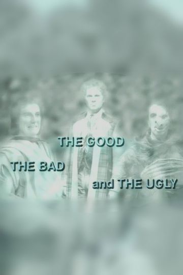 The Good, the Bad and the Ugly