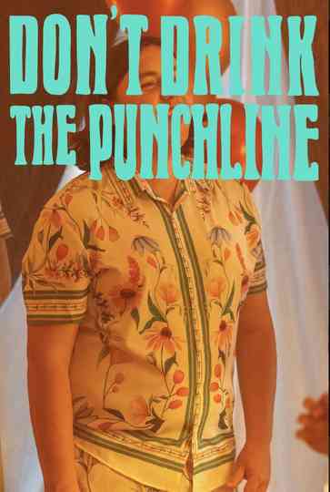 Don't Drink The Punchline Poster