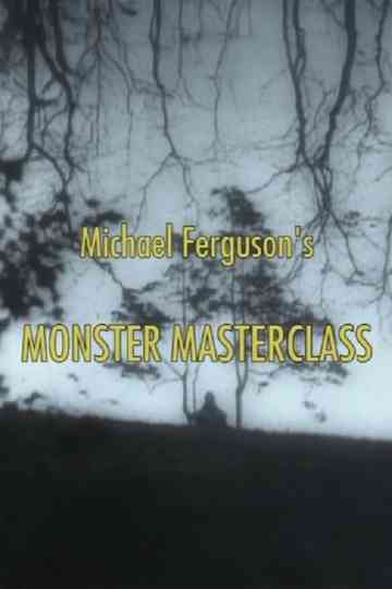 Michael Ferguson's Monster Masterclass Poster