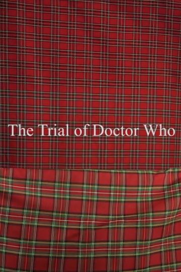 The Trial of Doctor Who