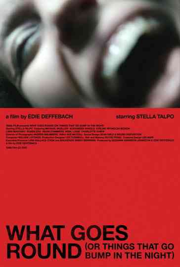 What Goes Round (Or Things That Go Bump In The Night) Poster