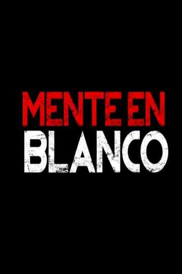 Mente En Blanco Poster
