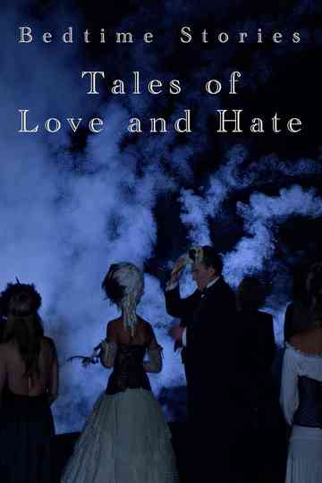 Bedtime Stories: Tales of Love and Hate Poster