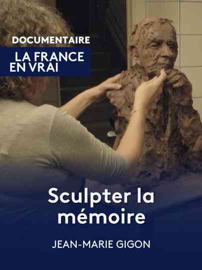 Sculpter la mémoire Poster