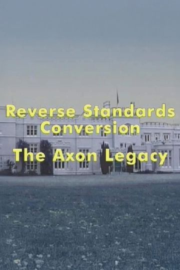 Reverse Standards Conversion: The Axon Legacy