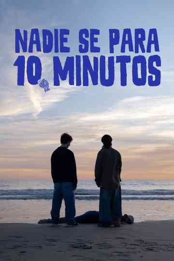 Nadie se para 10 minutos Poster