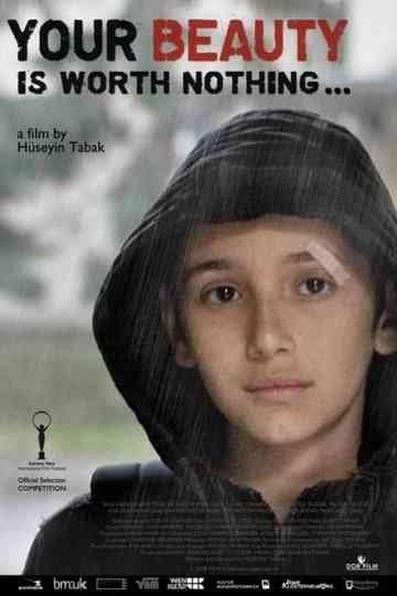 Your Beauty Is Worth Nothing Poster