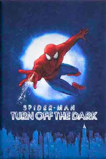 Spider-Man: Turn Off the Dark Poster