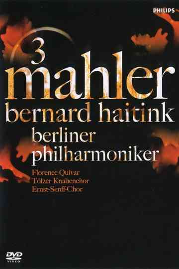 Mahler 3 / Bernard Haitink & Berliner Philharmoniker Poster