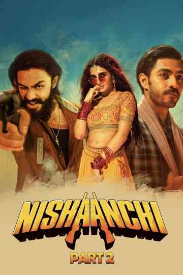 Nishaanchi 2 Poster