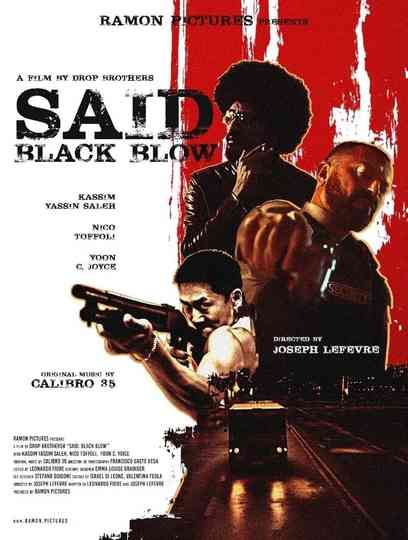 Said: Black Blow Poster