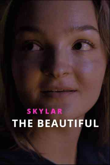 Skylar the Beautiful Poster