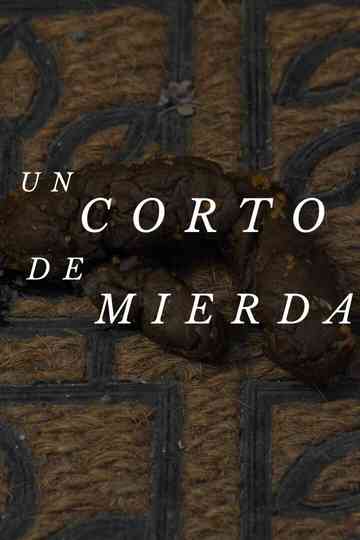 Un corto de mierda Poster