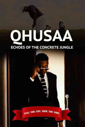 Qhusaa: Echoes of the Concrete Jungle Poster