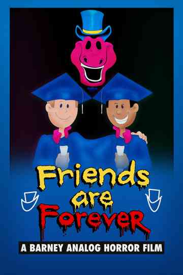 Friends Are Forever: A Barney Analog Horror Film Poster